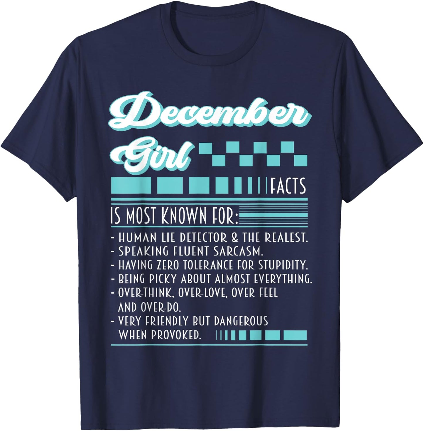 December Girl Outfit Is Most Known Human Lie Detector Facts T-Shirt - T-Shirt | Navy