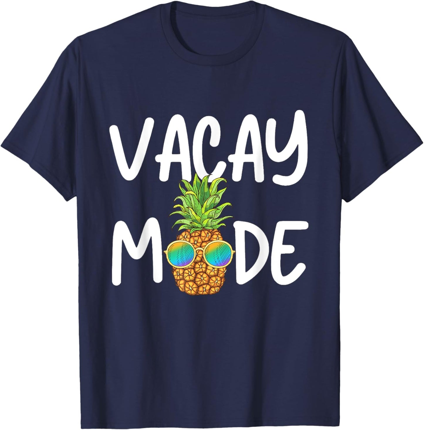 Vacay Mode Pineapple Summer Vacation Cruise Getaway Holiday Men Women Kids T-Shirt - T-Shirt | Navy