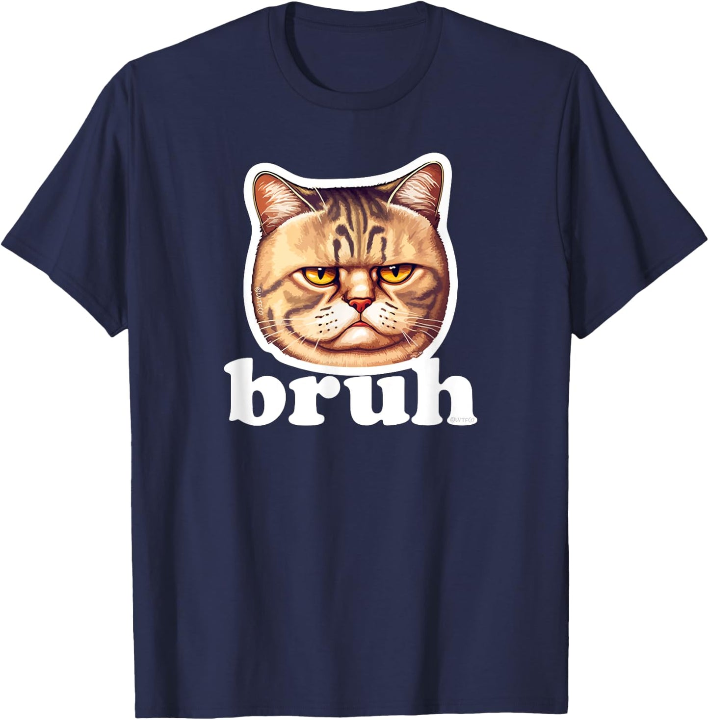 Cute Cat says Bruh – Adorable Pet Cat Funny Humor Men Women Kids T-Shirt - T-Shirt | Navy