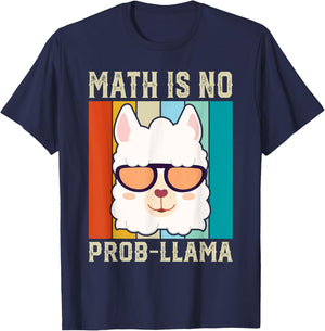 Math Is No Prob-llama Funny Math Llama Teacher Men Women T-Shirt - T-Shirt | Navy