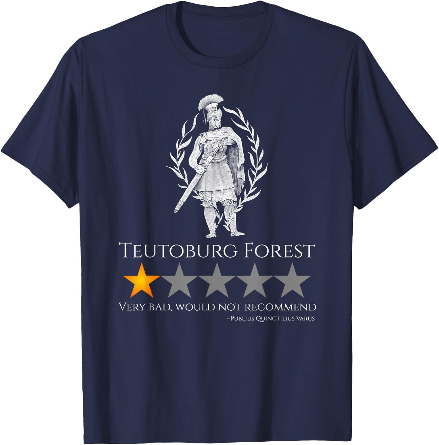 Ancient Roman History Meme - Teutoburg Forest - SPQR Legion T-Shirt - T-Shirt | Navy