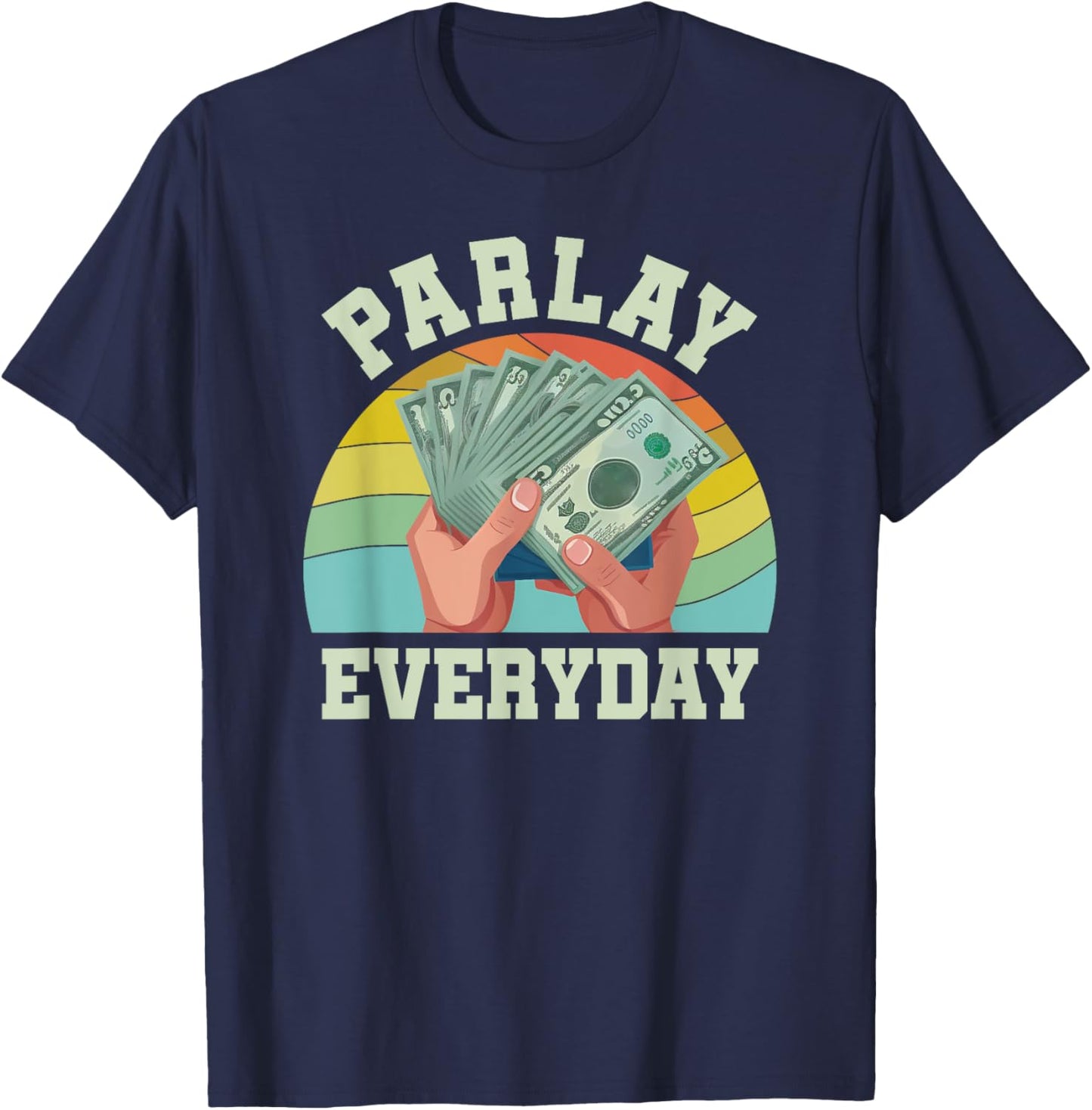 Parlay Betting Sports Gambling Odds DFS Over Under Moneyline T-Shirt - T-Shirt | Navy