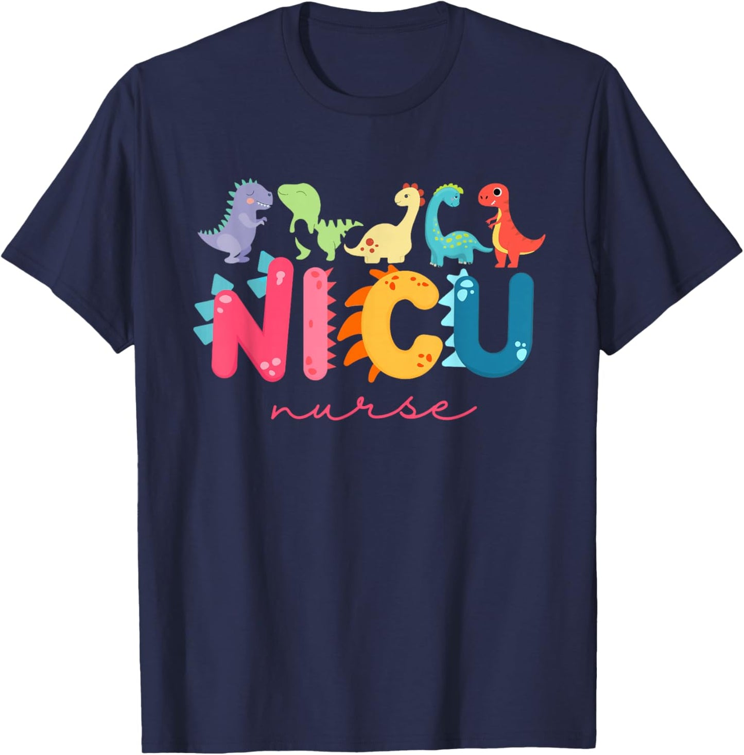 NICU Nurse ICU Neonatal Dinosaur Team Tiny Humans for T-Shirt - T-Shirt | Navy