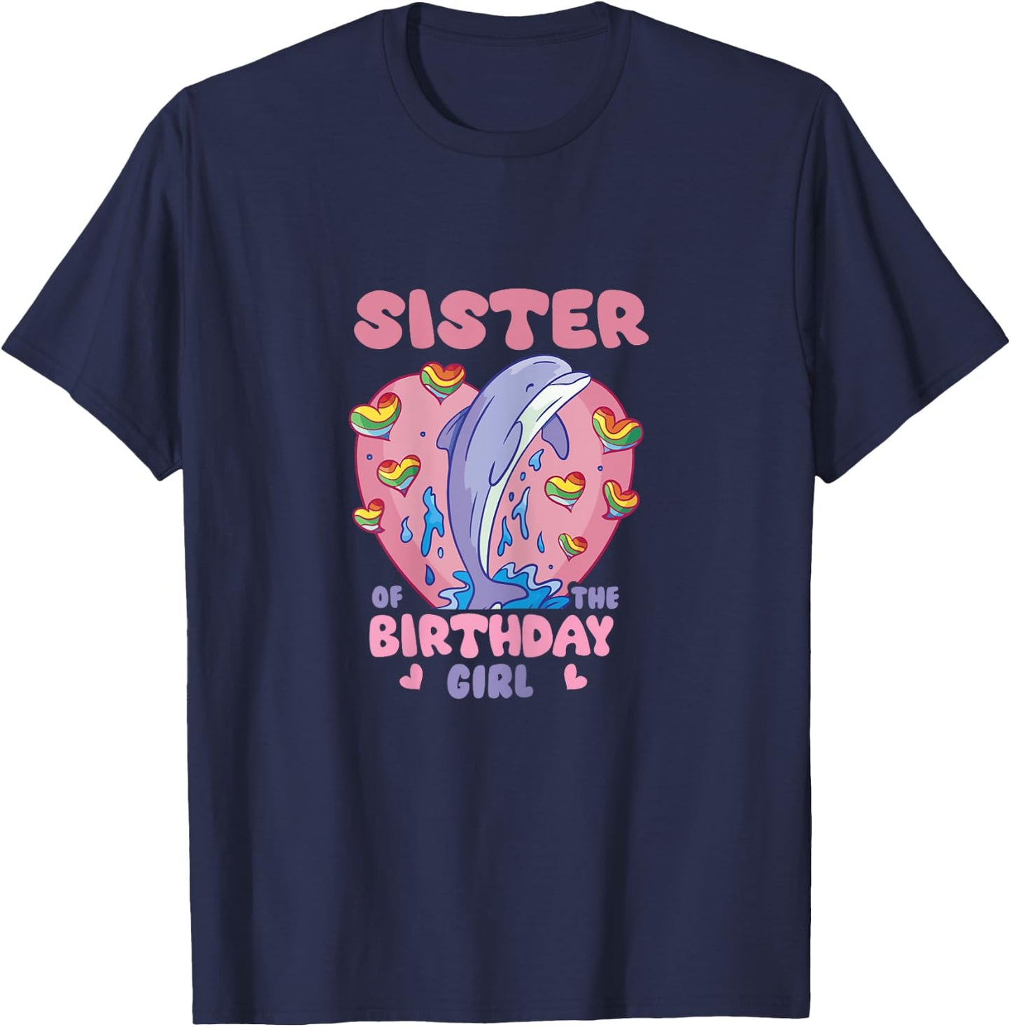 Sister Of The birthday girl dolphin Matching Family Sea T-Shirt - T-Shirt | Navy