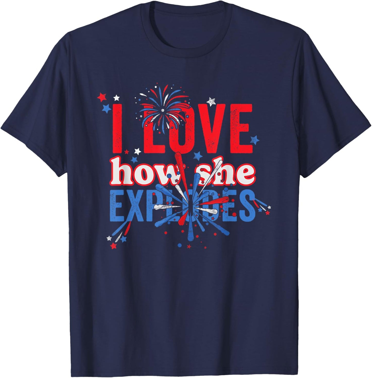 4th Of July I Love How She Explodes Fireworks Funny Couple T-Shirt - T-Shirt | Navy