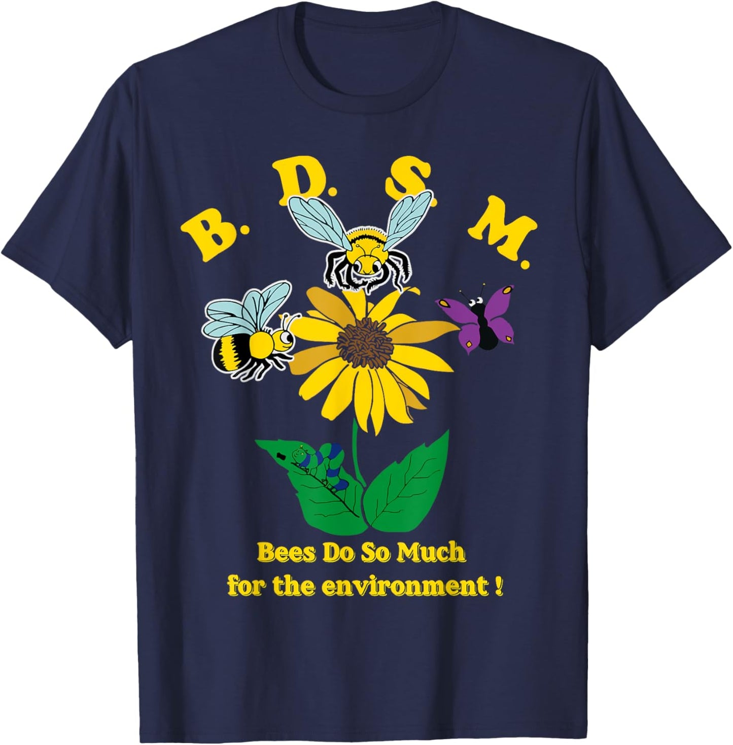 BDSM Bees Do So Much For The Environment Vintage Bee Flower T-Shirt - T-Shirt | Navy