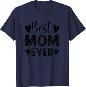 Best Mom Ever! T-Shirt - T-Shirt | Navy