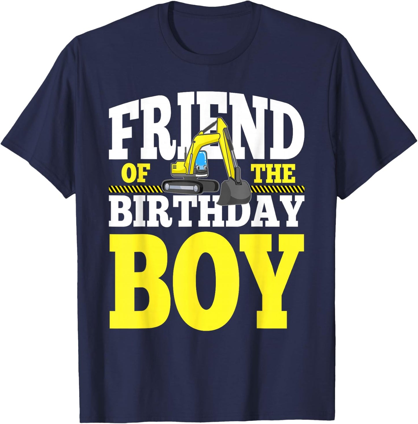 Friend Of The Birthday Boy Construction Family Matching T-Shirt - T-Shirt | Navy