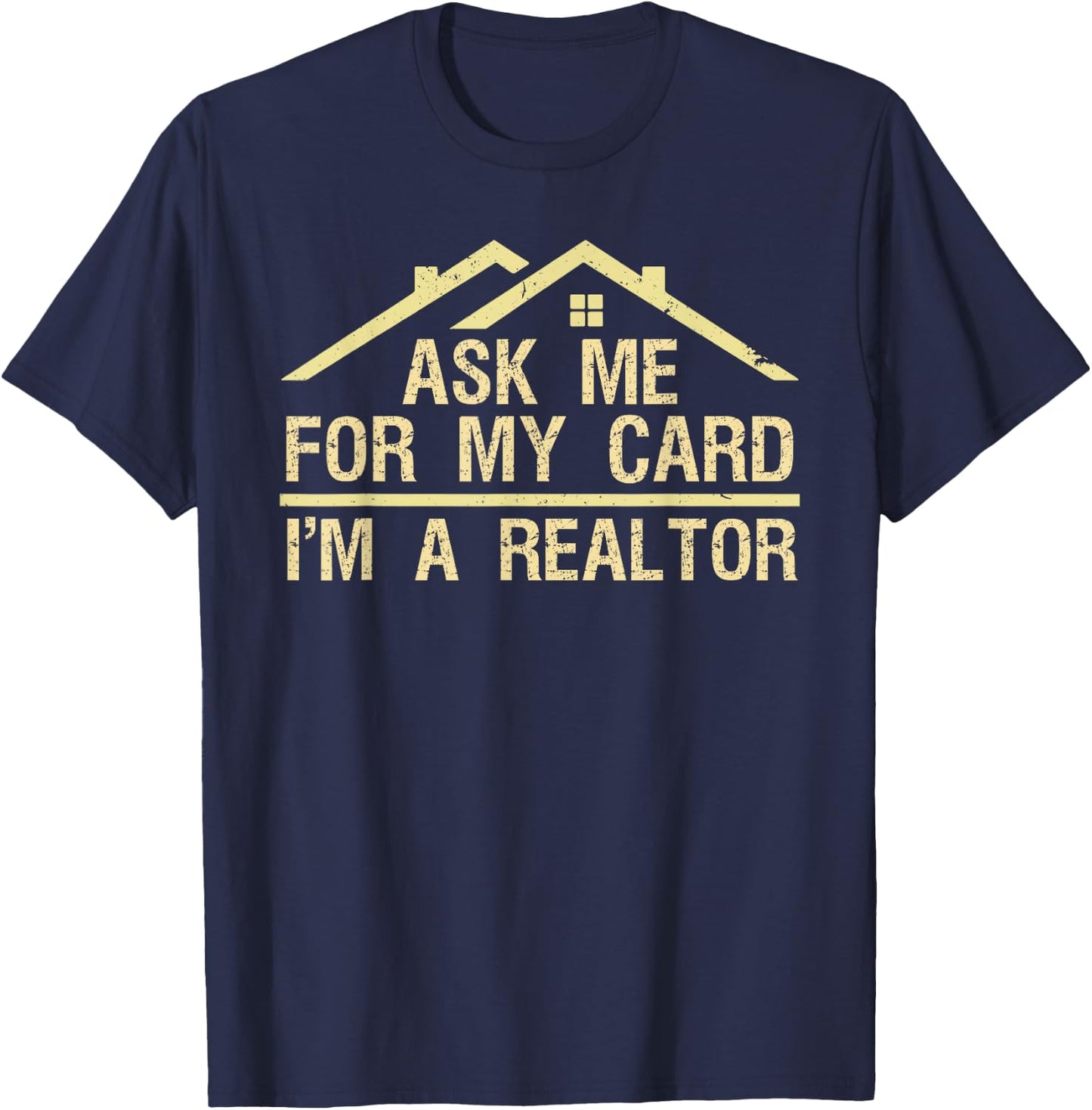 Funny Realtor Art Men Women Real Estate Agent Realtor Card T-Shirt - T-Shirt | Navy