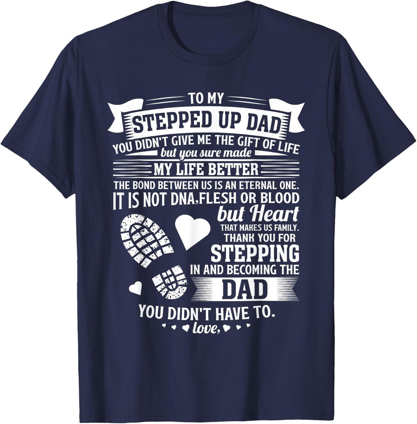 To my stepped up dad thanks for stepping in stepdad birthday T-Shirt - T-Shirt | Navy