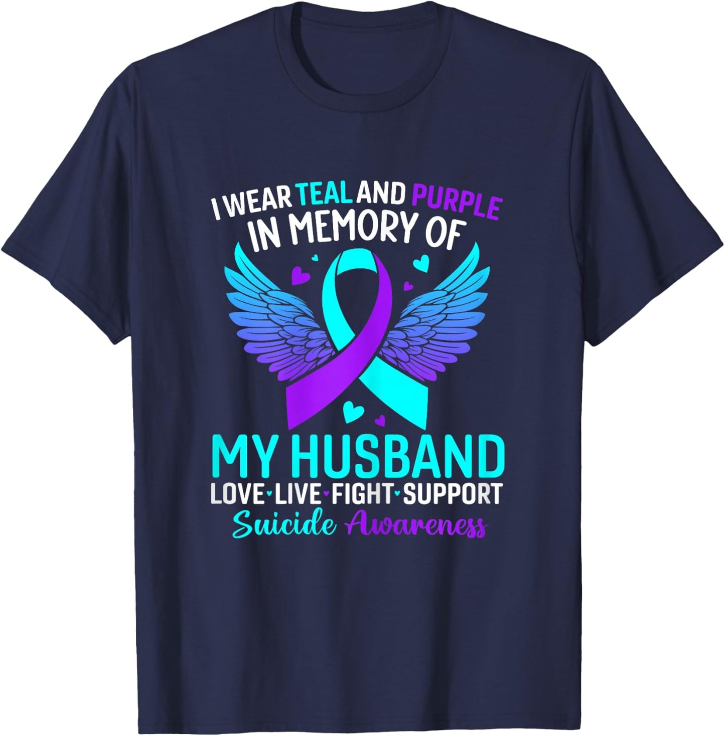 I Wear Teal And Purple For My Husband Suicide Prevention T-Shirt - T-Shirt | Navy