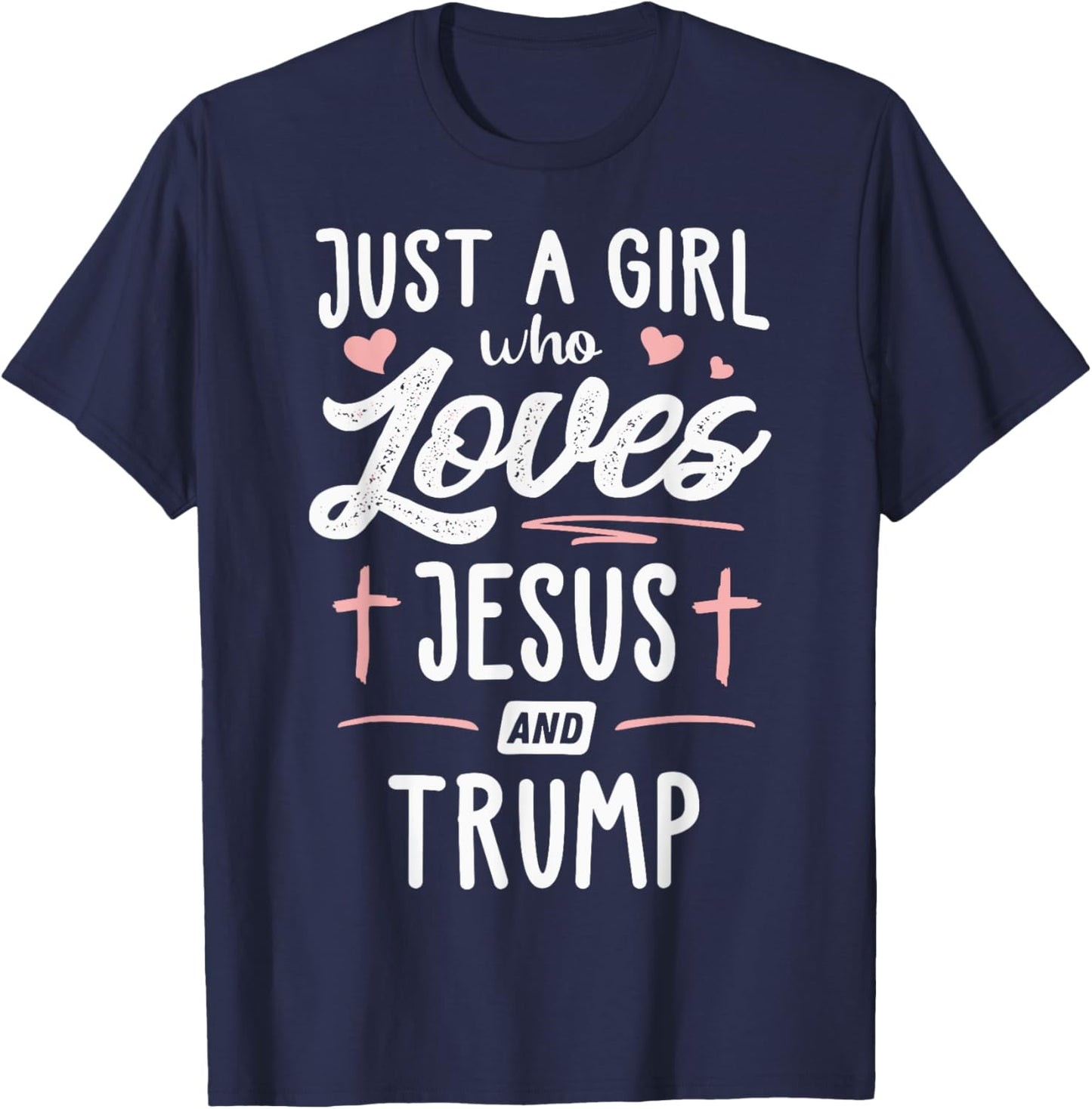 Just A Girl Who Loves Jesus And Trump Christmas 2024 T-Shirt - T-Shirt | Navy