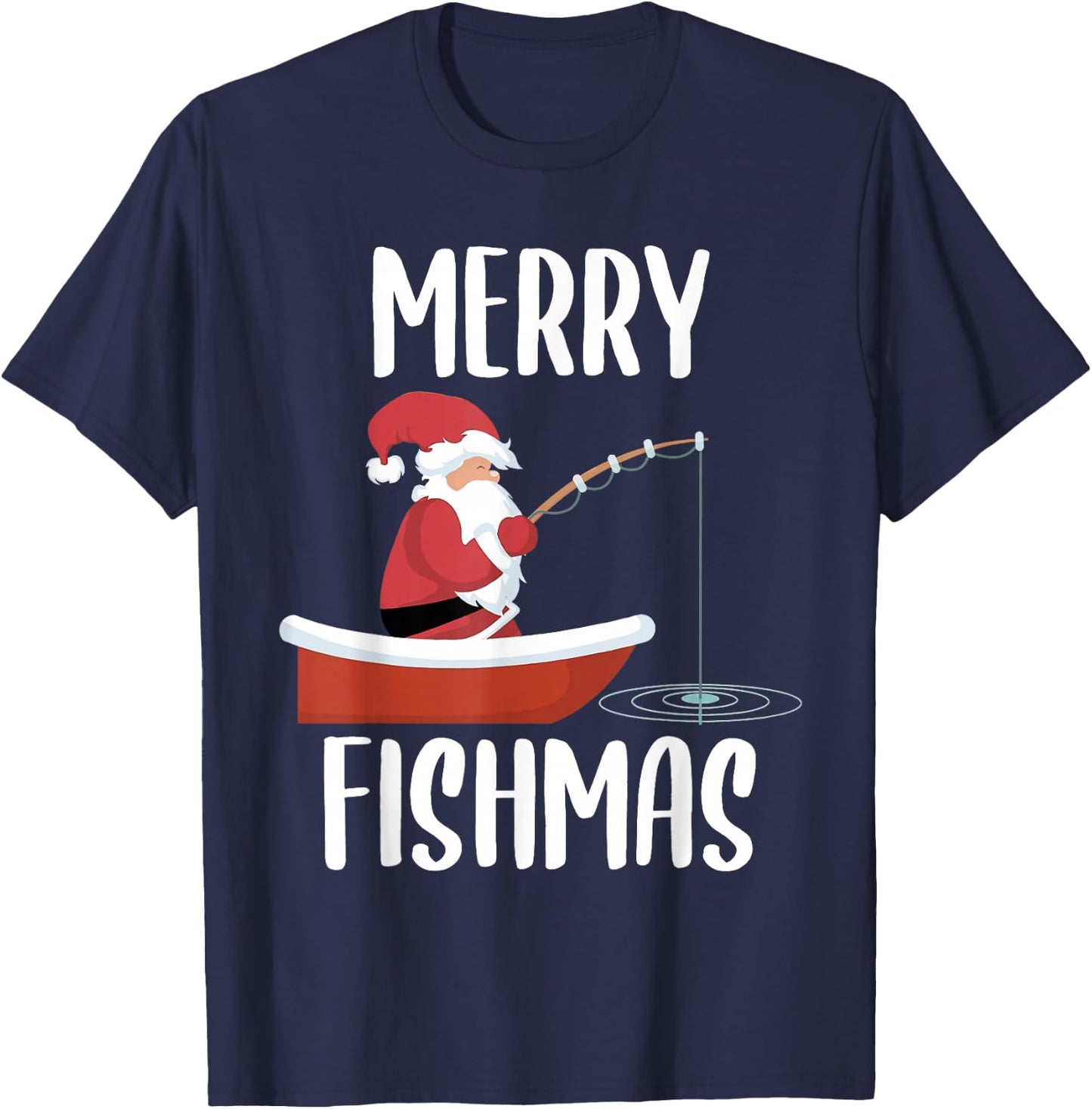 Merry Fishmas Funny Santa Fishing Fisherman Christmas Xmas T-Shirt - T-Shirt | Navy