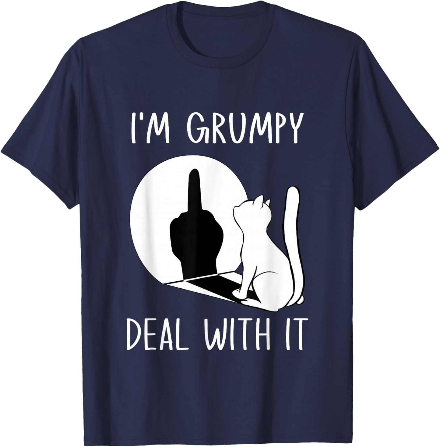 Funny Cat Shadow I'm Grumpy Deal With It T-Shirt - T-Shirt | Navy