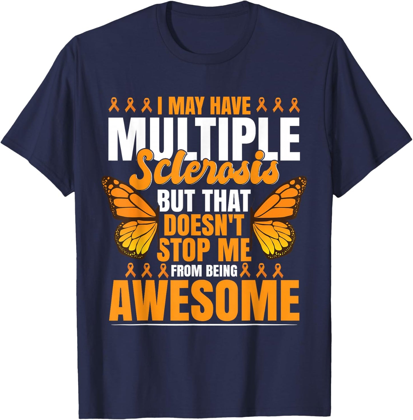 Multiple Sclerosis I Might Have MS T-Shirt - T-Shirt | Navy