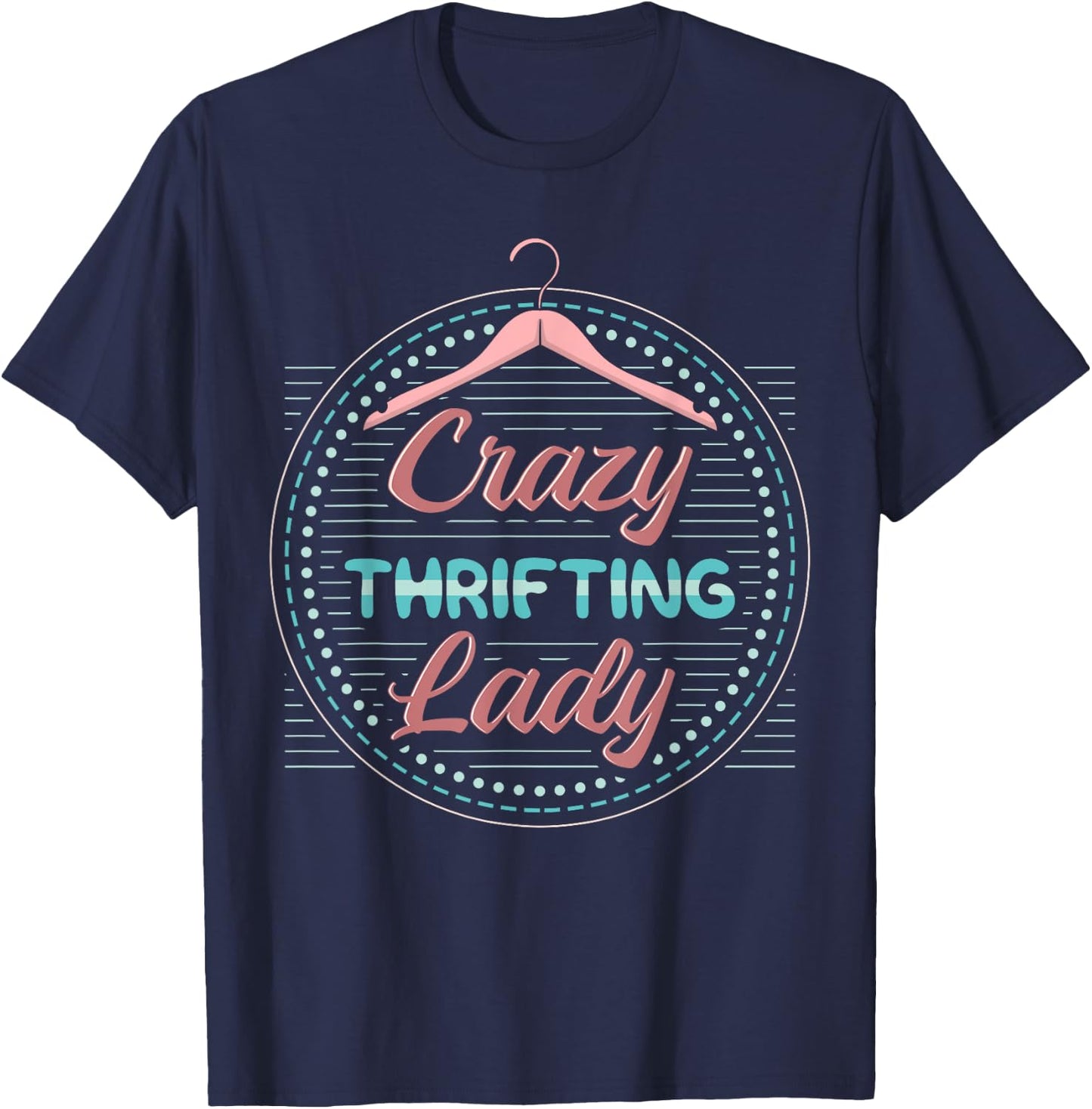 Thrifting Secondhand Items Store Garage Sale Lady Thrifter T-Shirt - T-Shirt | Navy