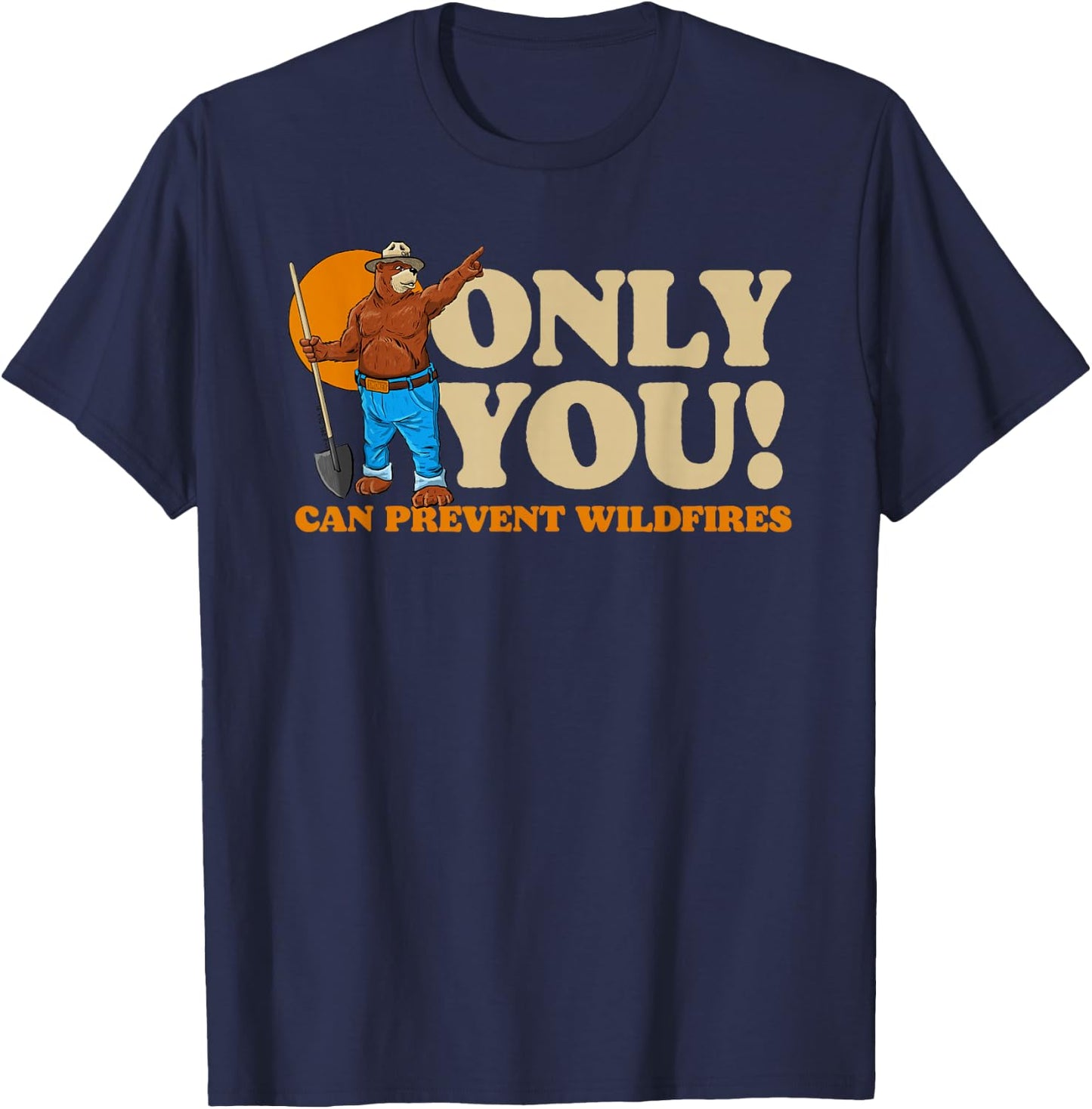 Only You Can Prevent Wildfires New Smokey Bear T-Shirt - T-Shirt | Navy