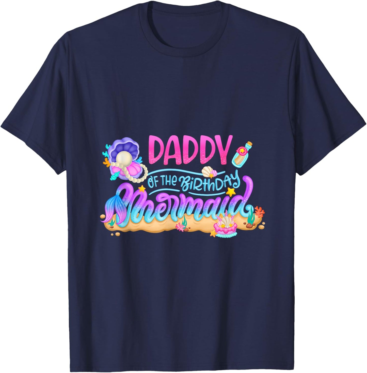 Daddy Of The Birthday Mermaid Party Matching Family Dad Men T-Shirt - T-Shirt | Navy