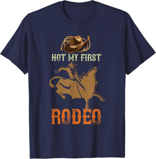 Not My First Rodeo Cowboy Bull Rider Western Bull Riding T-Shirt - T-Shirt | Navy