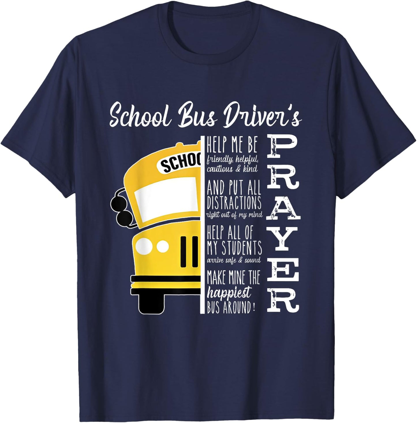 School Bus Driver's Prayer School Bus Driver Outfits Funny T-Shirt - T-Shirt | Navy