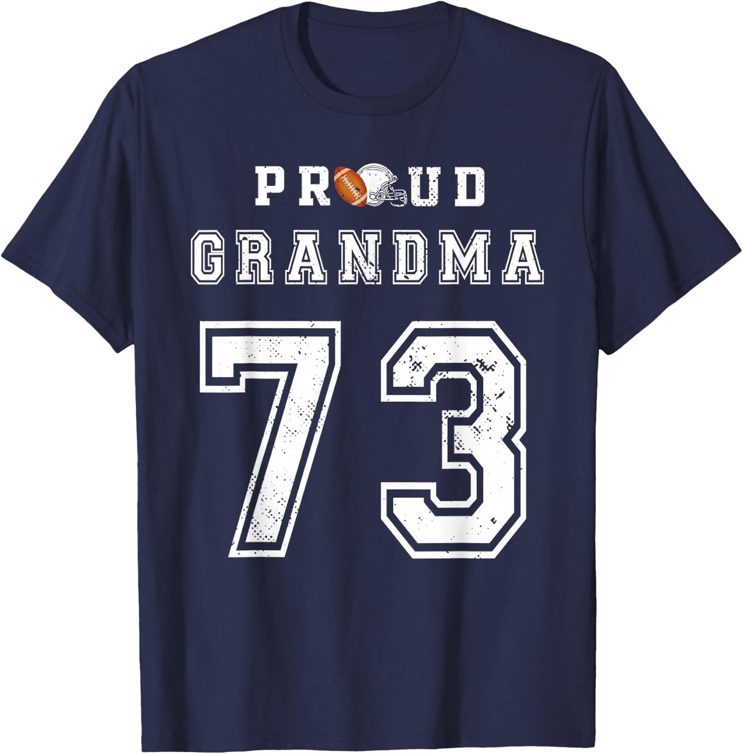 Custom Proud Football Grandma Number 73 Personalized T-Shirt - T-Shirt | Navy