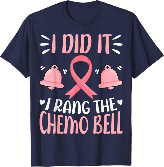 I Did It I Rang the Chemo Bell - Breast Cancer Awareness T-Shirt - T-Shirt | Navy