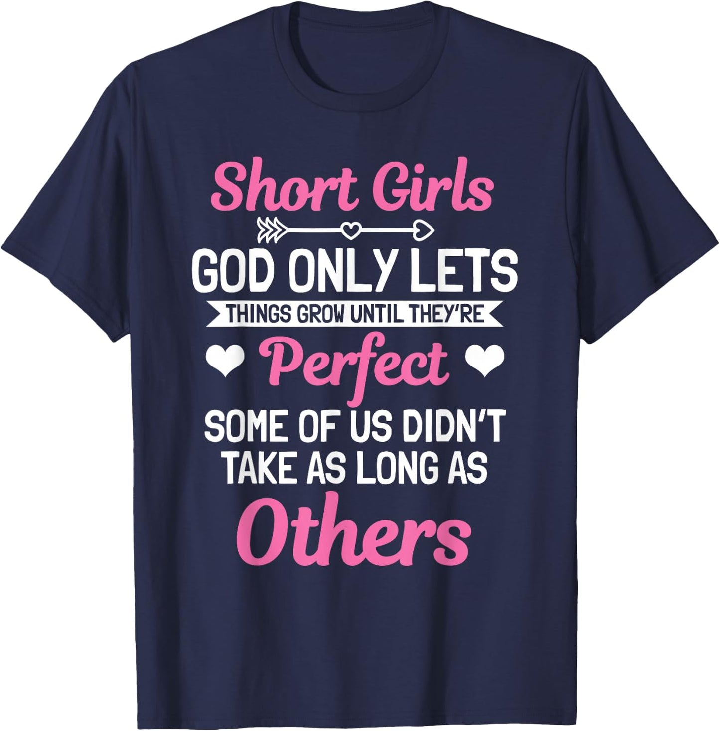 Short Girls Women Slim Petite Lady God Only Lets Things Grow T-Shirt - T-Shirt | Navy