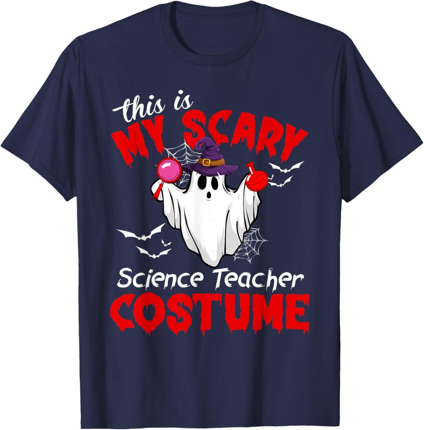 This Is My Scary Science Teacher Costume Ghost Halloween T-Shirt - T-Shirt | Navy