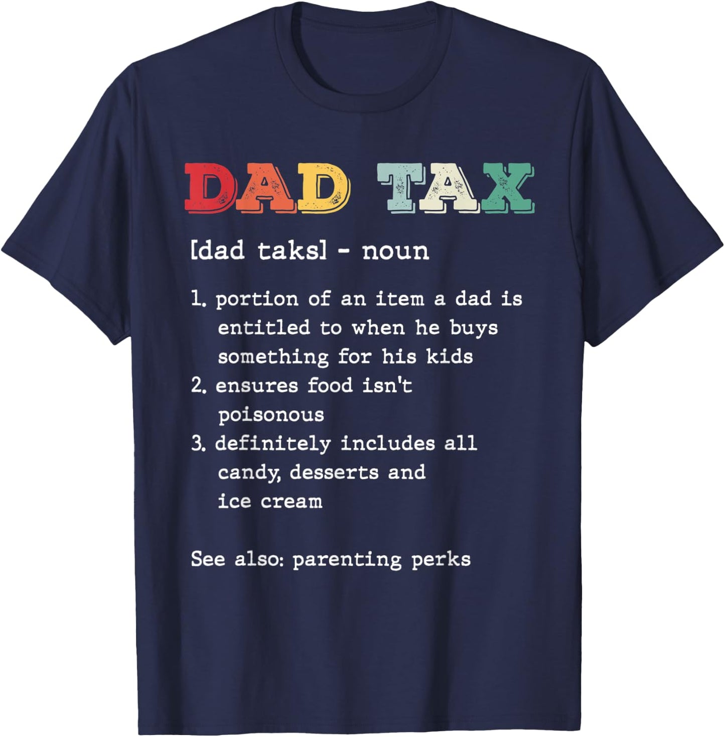 Dad Tax Definition Vintage Funny Father's Day Humor Retro T-Shirt - T-Shirt | Navy