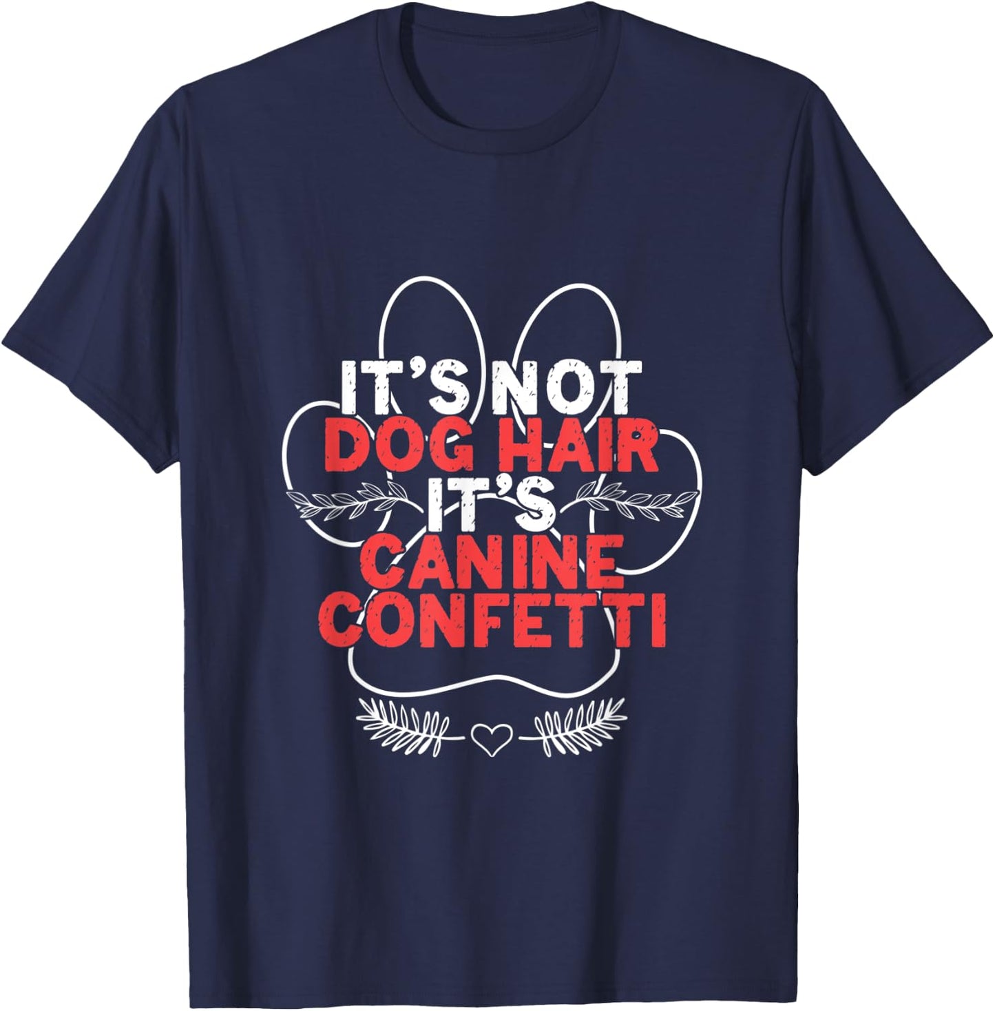Dog Hair Canine Fur Dogs Groomer Pet Grooming Animal Care Women T-Shirt - T-Shirt | Navy