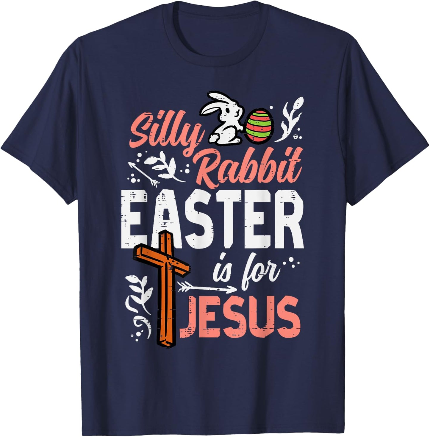 Christian Silly Rabbit Easter For Jesus Men Boys Teen Youth T-Shirt - T-Shirt | Navy