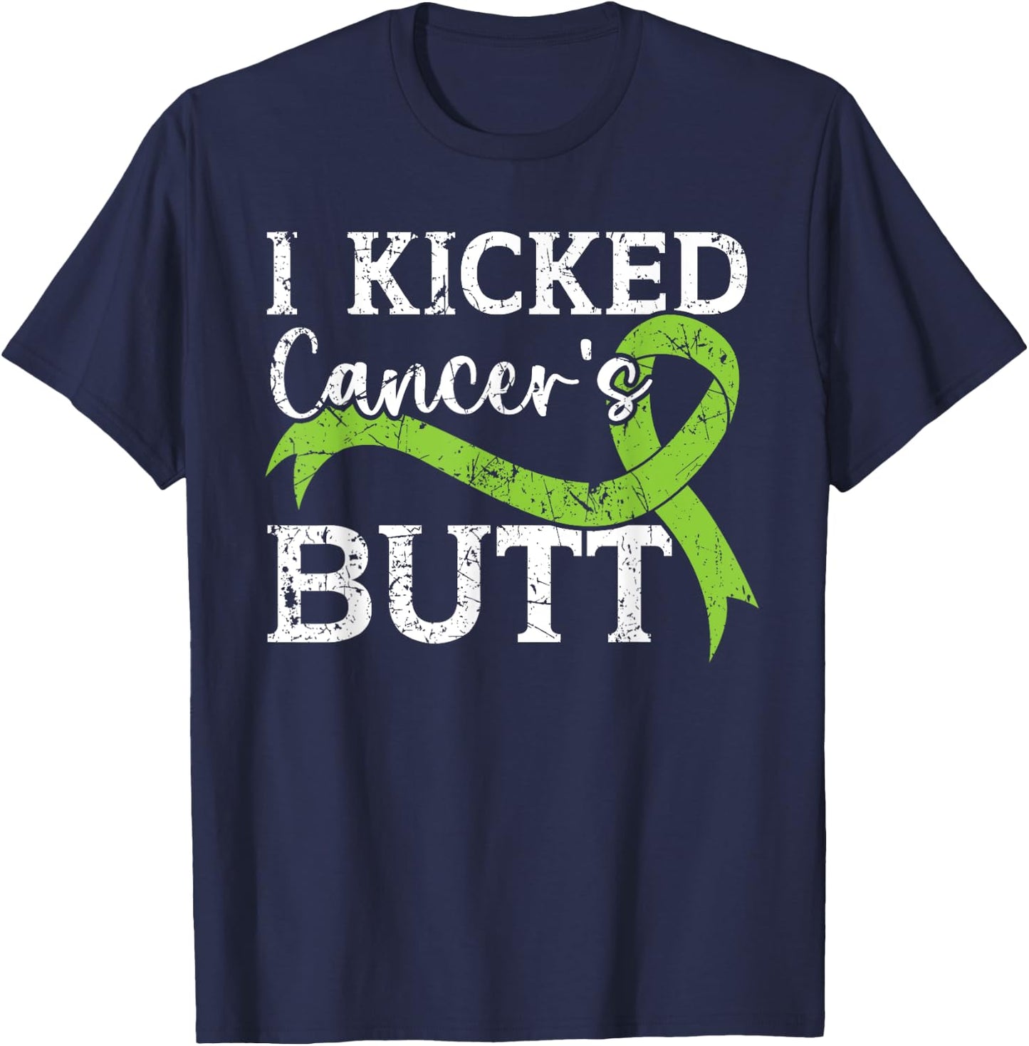 I Kicked Cancer's Butt Non-Hodgkin Lymphoma Awareness T-Shirt - T-Shirt | Navy