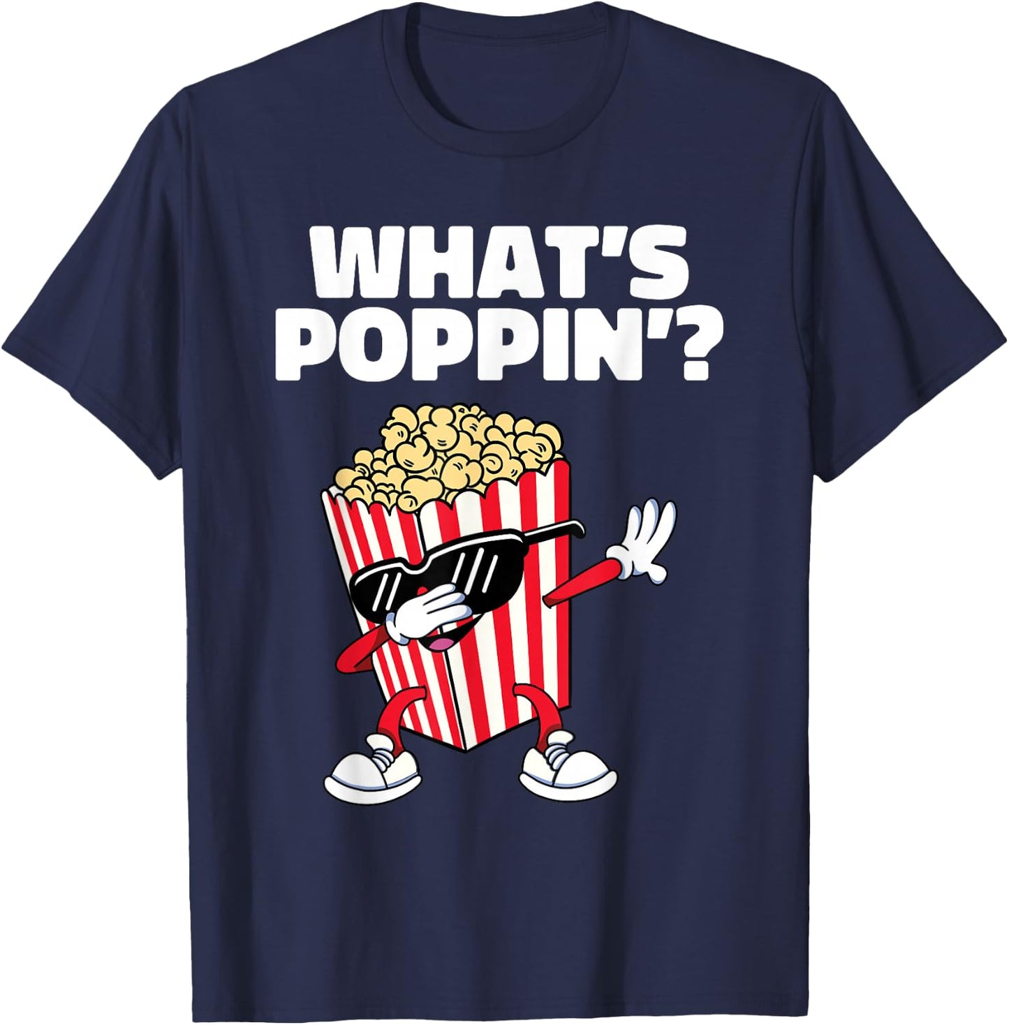Cool Dabbing Popcorn Movie Night Funny What's Poppin T-Shirt - T-Shirt | Navy