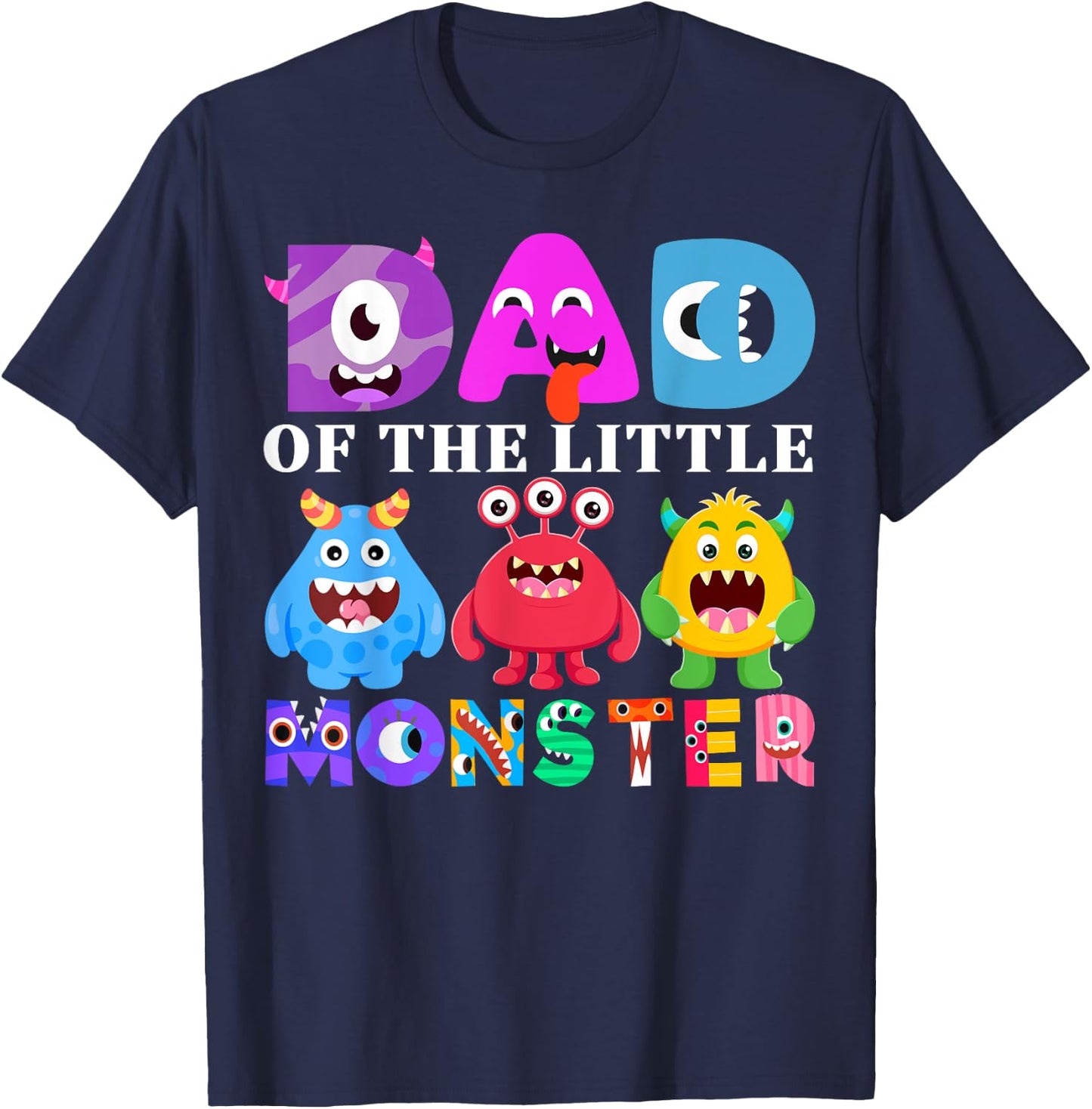 Dad Little Monster Kids 1st Birthday Party Family Monster T-Shirt - T-Shirt | Navy
