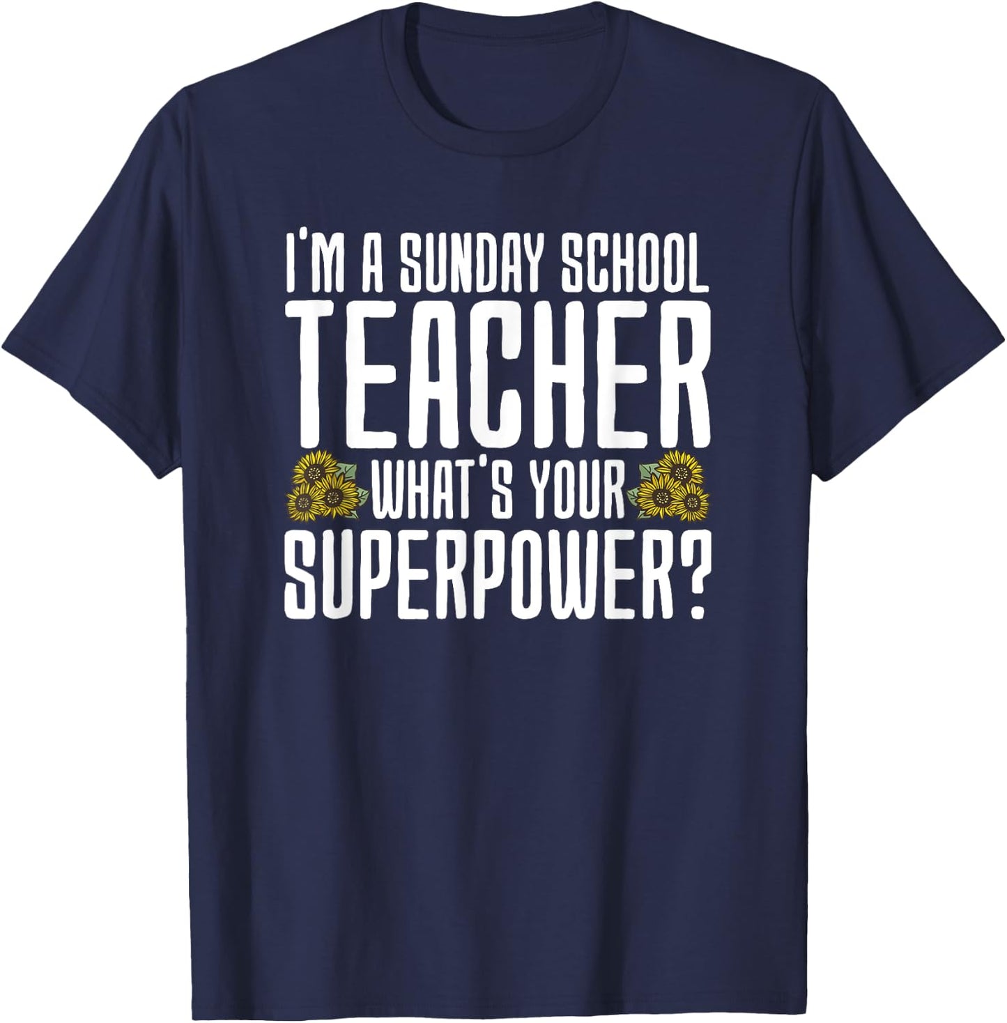 Funny Sunday School Teacher Men Women T-Shirt - T-Shirt | Navy
