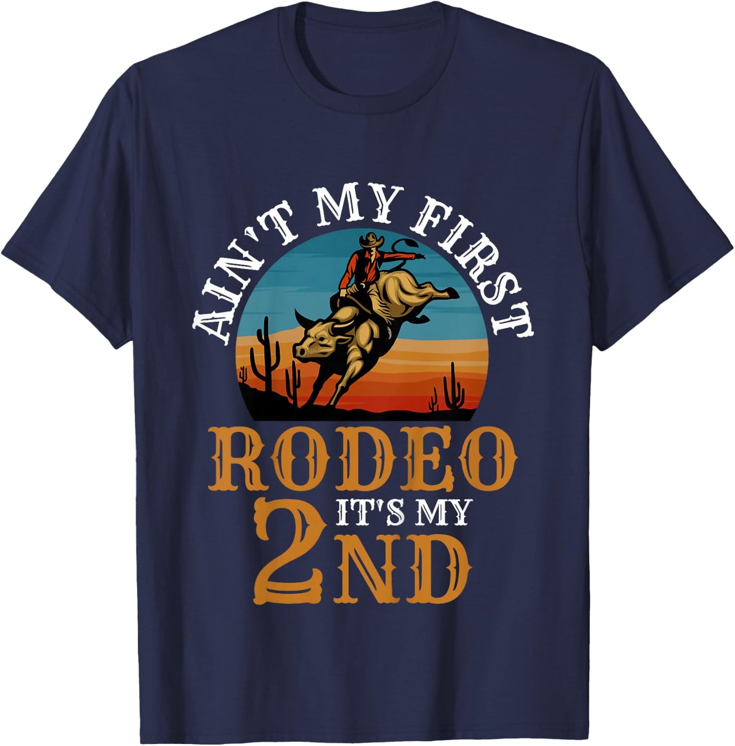 Ain't My First Rodeo Bull Riding 2nd Birthday For Kids Funny T-Shirt - T-Shirt | Navy