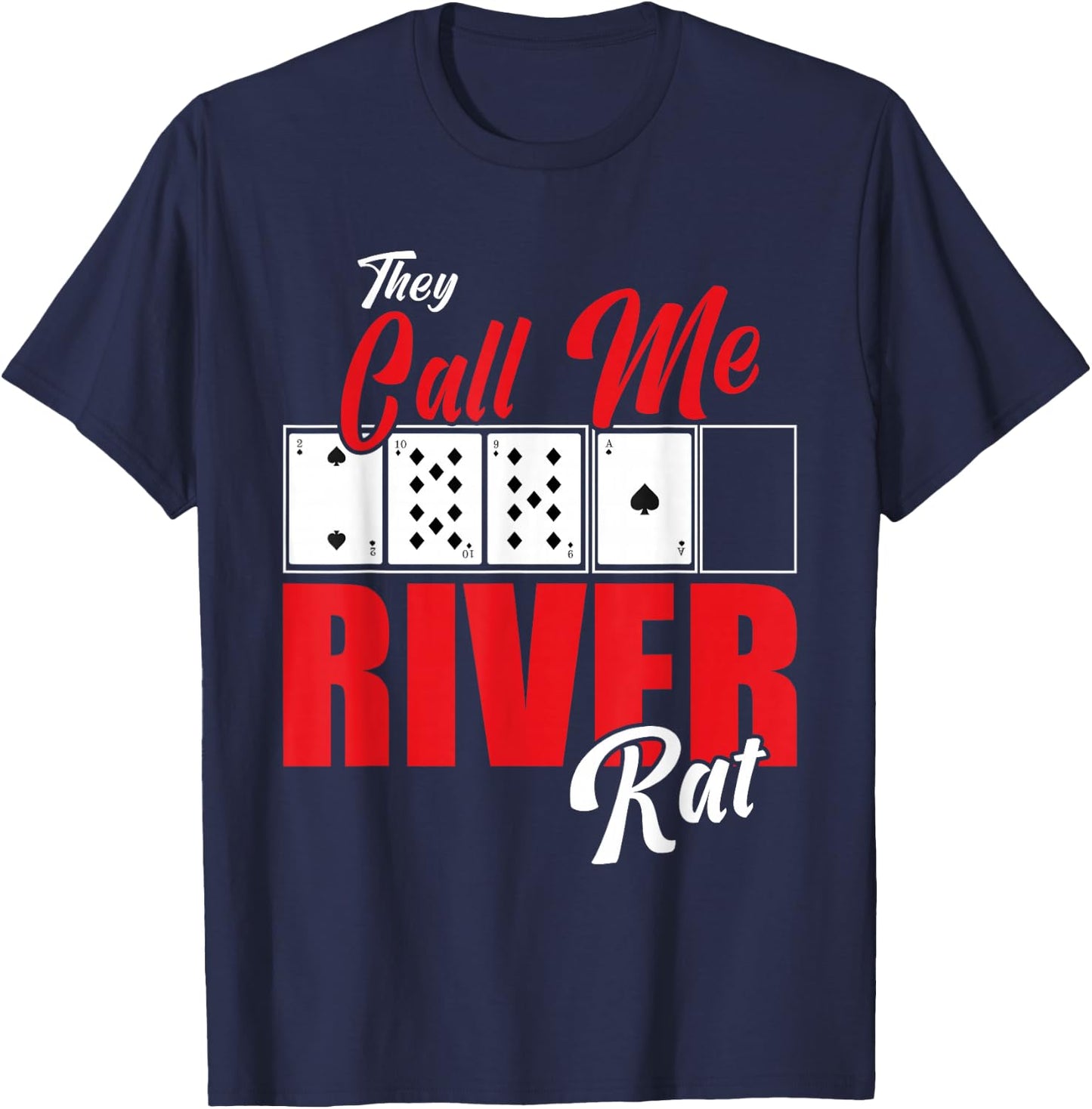 River Rat Poker Game Funny Texas Holdem Casino T-Shirt - T-Shirt | Navy