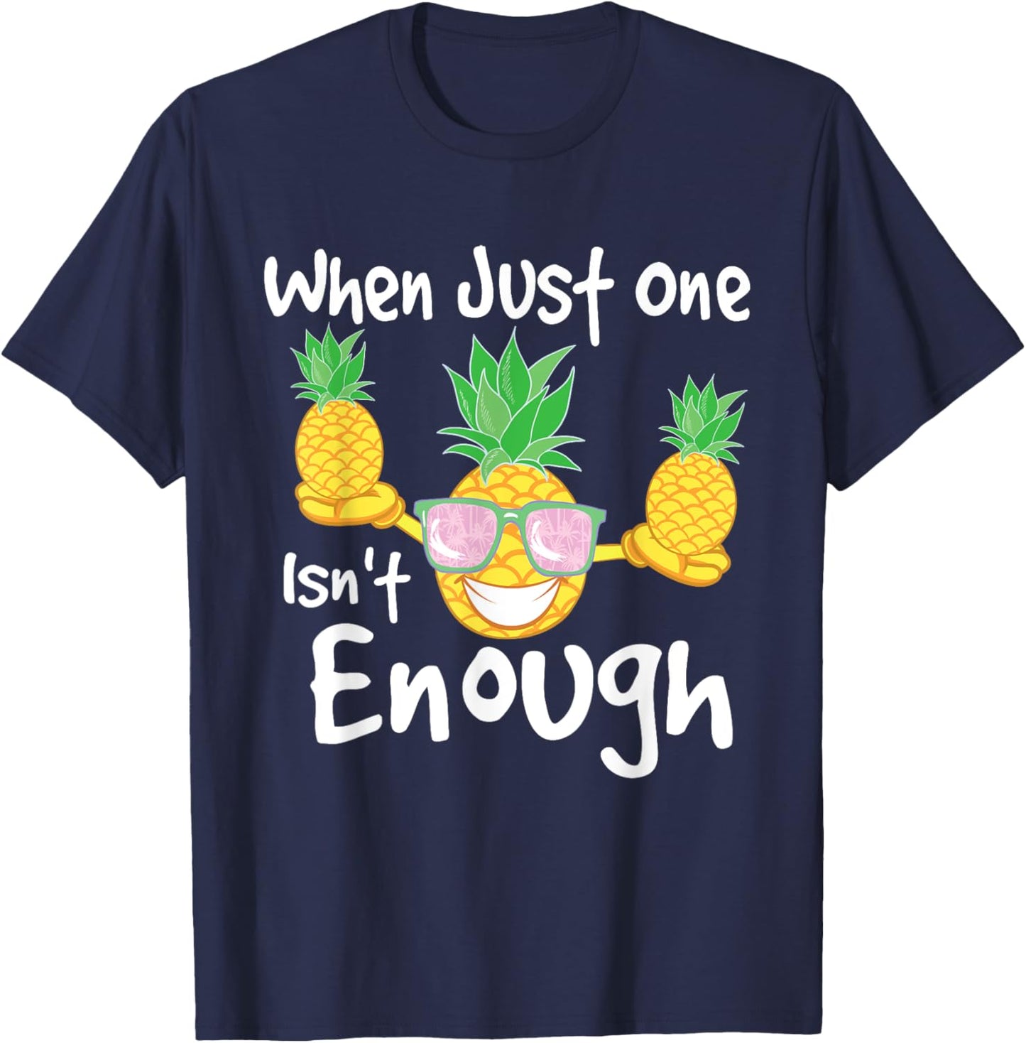 When Just One Isn't Enough - Pineapple Swinger Swingers T-Shirt - T-Shirt | Navy