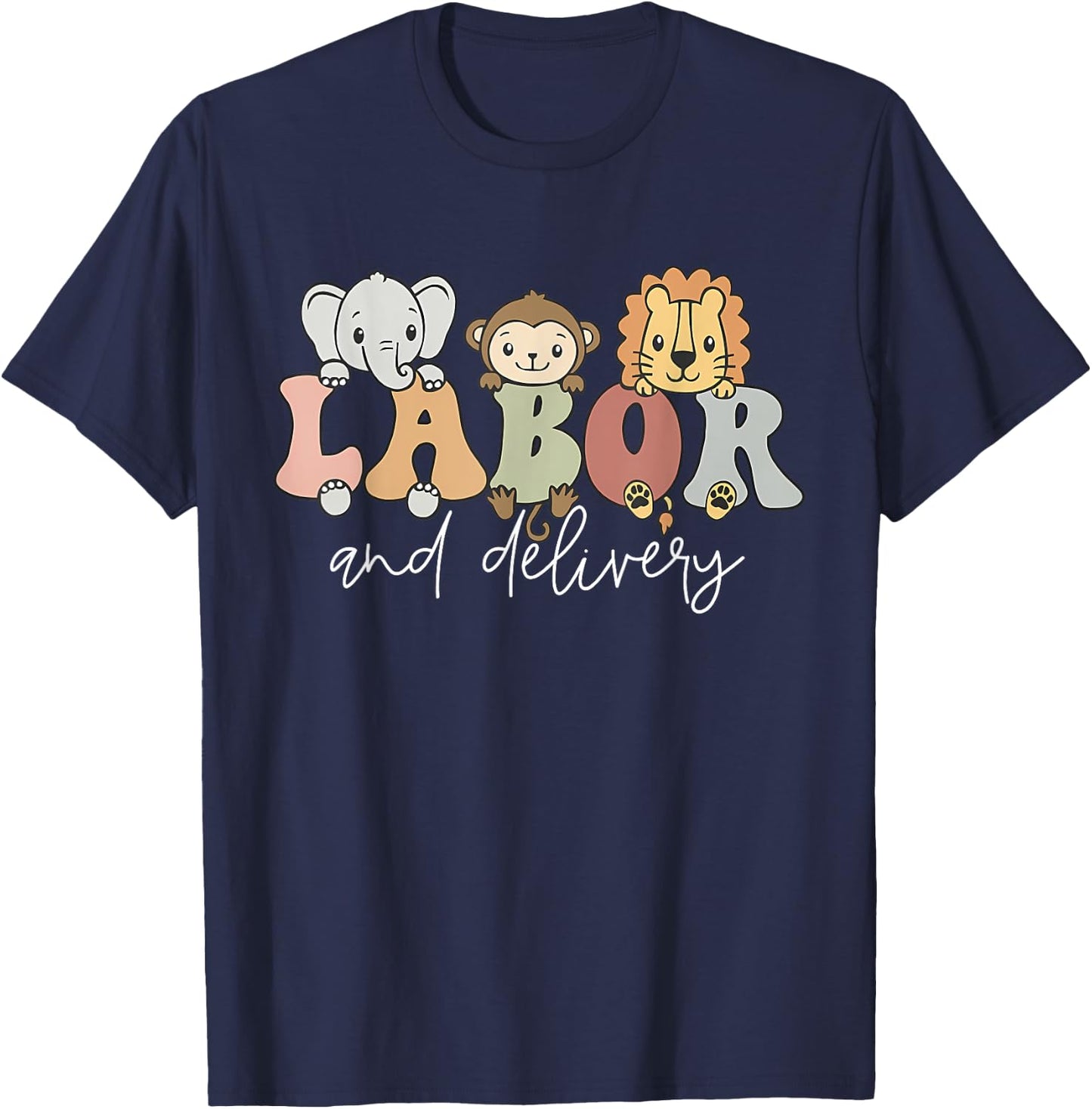 Funny Cute Safari Baby Animals Labor And Delivery Nurse T-Shirt - T-Shirt | Navy