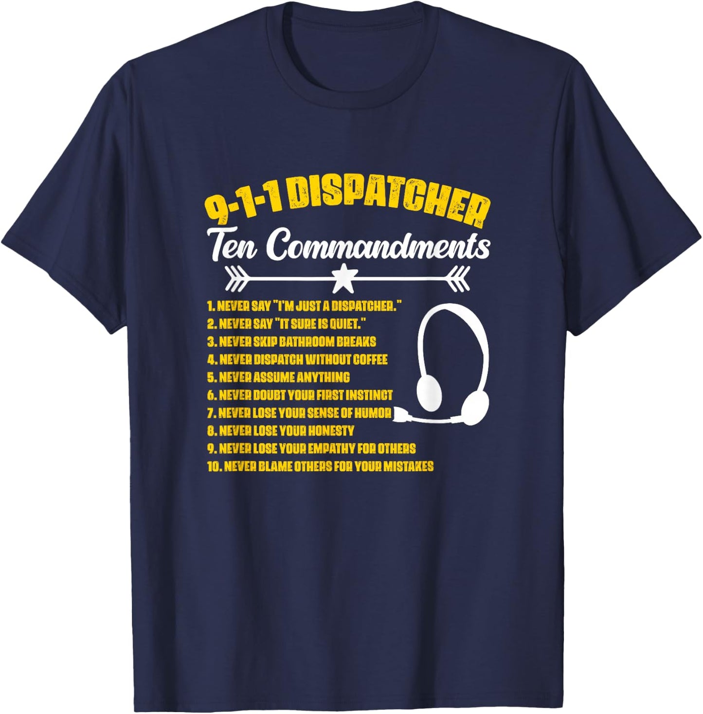 Dispatcher Commandments Responder Dispatch 911 Dispatcher T-Shirt - T-Shirt | Navy