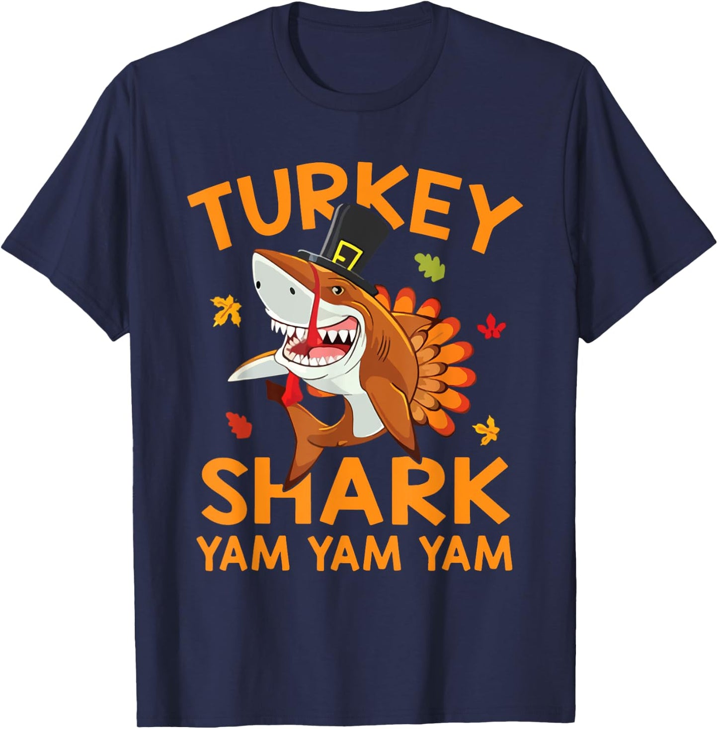 Thanksgiving turkey shark yam yam yam halloween shirt T-Shirt - T-Shirt | Navy