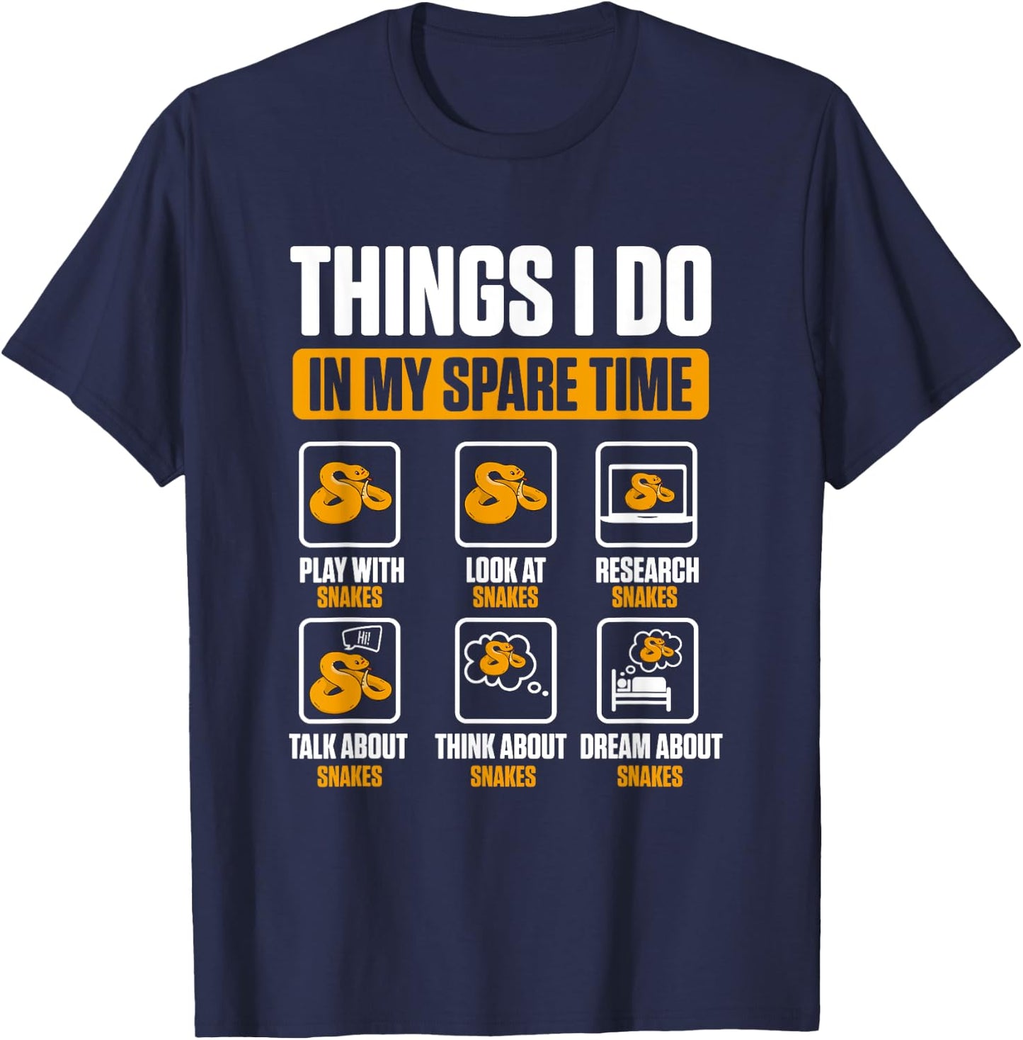 Things I Do In My Spare Time Serpent Reptile Snake T-Shirt - T-Shirt | Navy