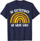 Childhood Cancer Awareness Month | In September We Wear Gold T-Shirt - T-Shirt | Navy