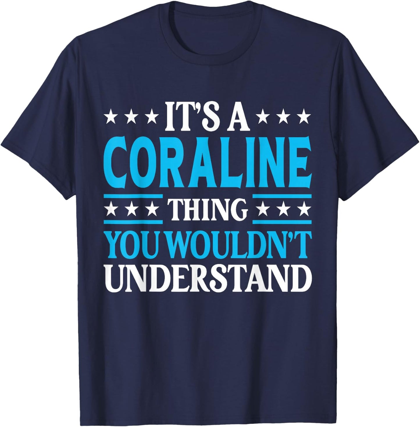 It's A Coraline Thing Wouldn't Understand Name Coraline T-Shirt - T-Shirt | Navy