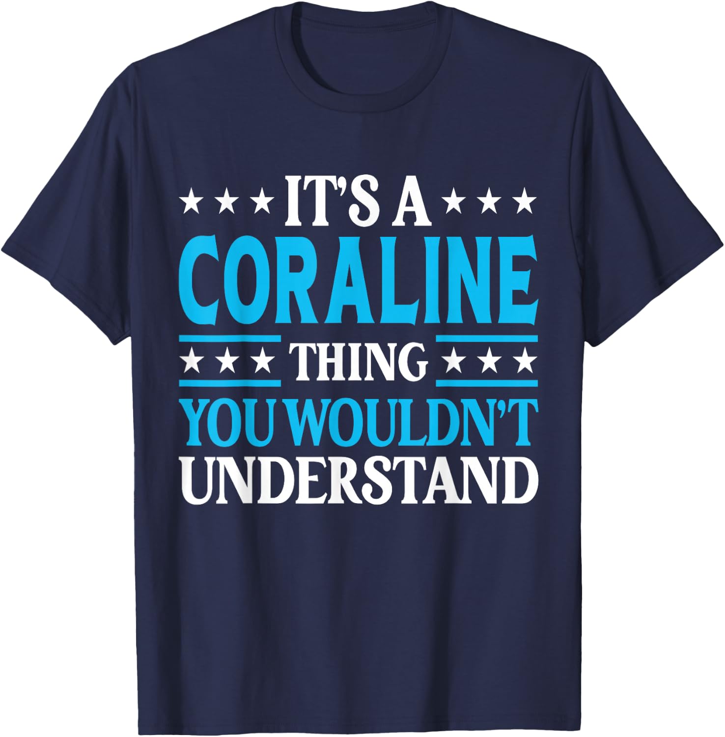 It's A Coraline Thing Wouldn't Understand Name Coraline T-Shirt - T-Shirt | Navy