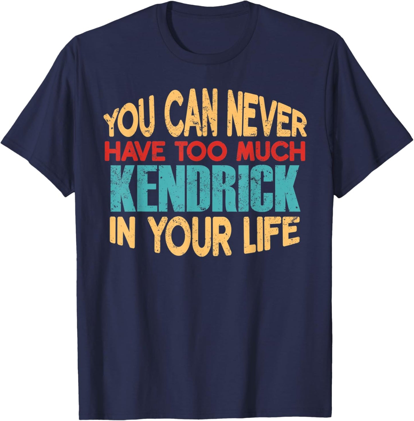Funny Kendrick Personalized First Name Joke Item T-Shirt - T-Shirt | Navy