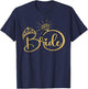 Bride, Engagement Wedding Bridal Shower T-Shirt - T-Shirt | Navy