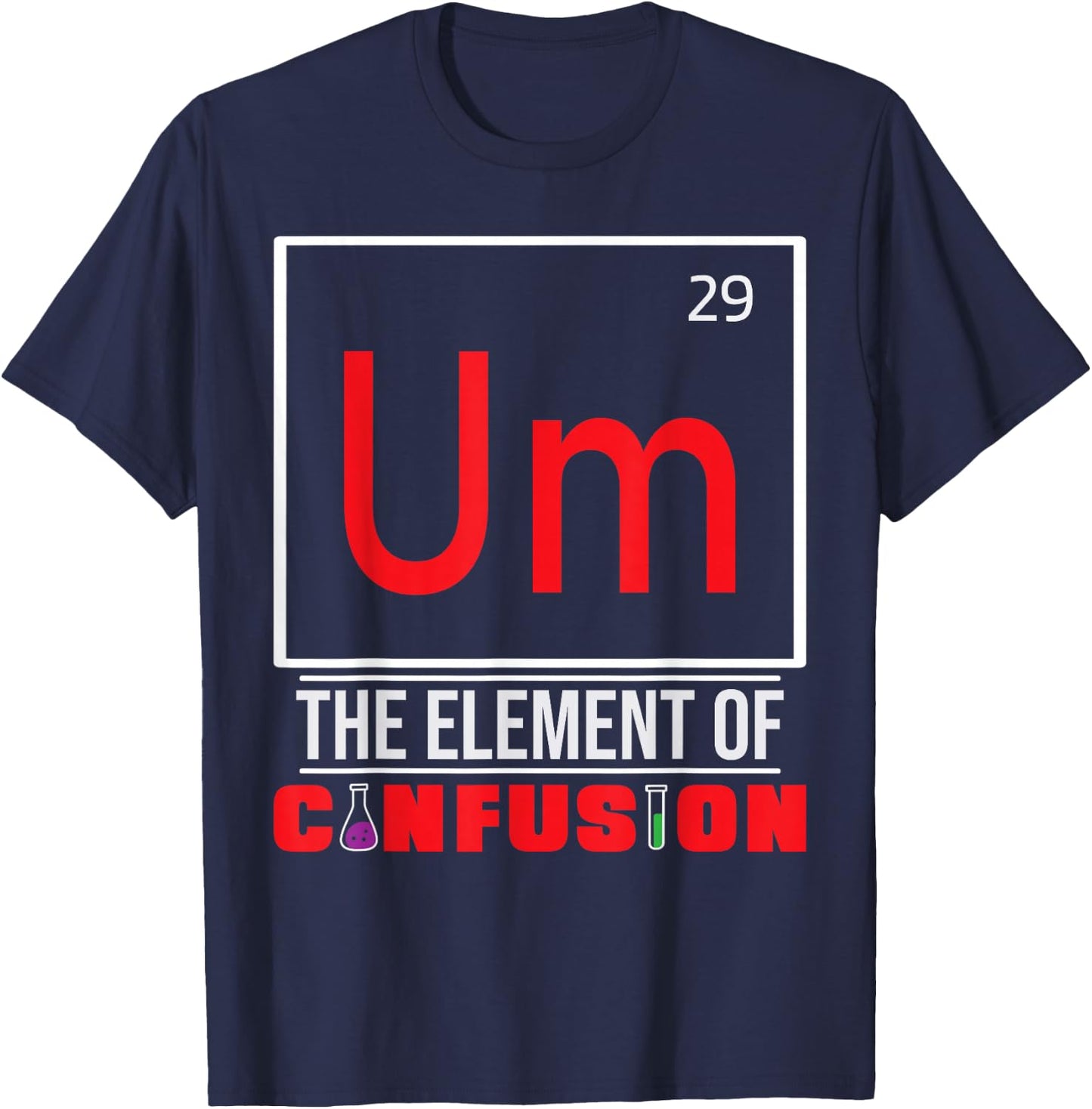 Funny Science Chemistry Chemistry T-Shirt - T-Shirt | Navy
