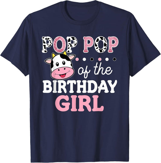 Pop Pop of The Birthday Girl Shirt Farm Cow Grandpa 1st T-Shirt - T-Shirt | Navy