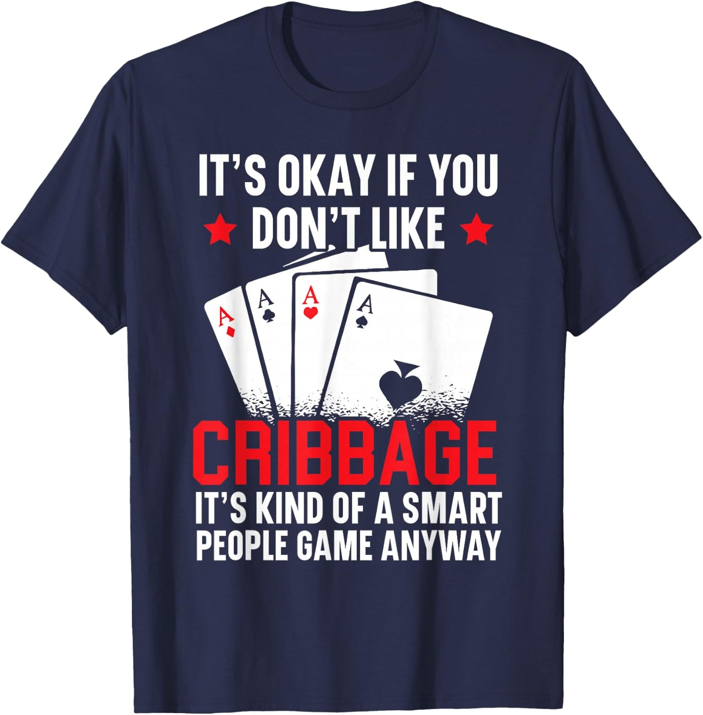 Cribbage Player Cribbage Board Game Playing Card Game T-Shirt - T-Shirt | Navy